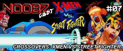 Noobzcast xmen vs street fighter