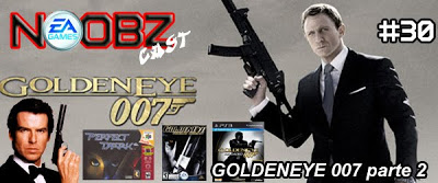 Podcast de games Goldeneye 007