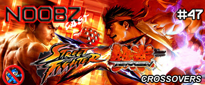Noobzcast 47 - Crossovers - Street Fighter x Tekken