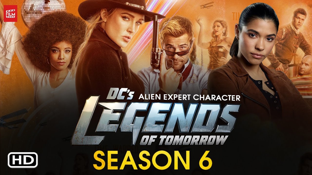 Legends of Tomorrow Season 6 Picks Up An Alien Expert
